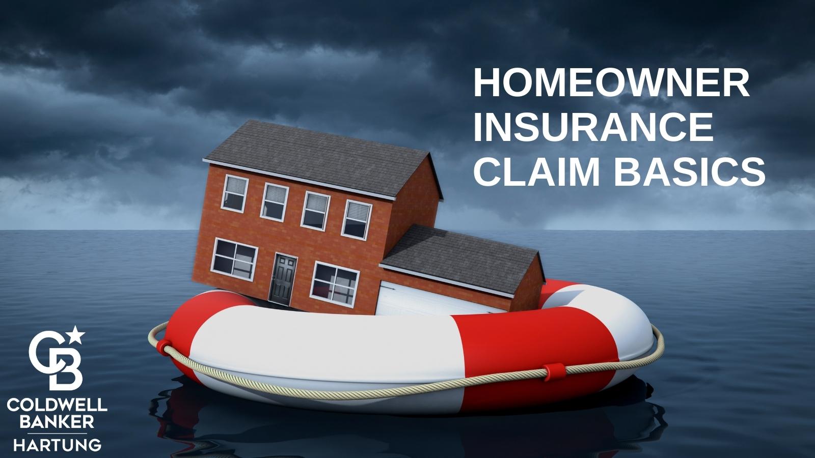 Homeowner Insurance Claim Basics